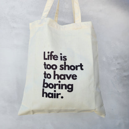 Life is too short to have boring hair. Tote Bag